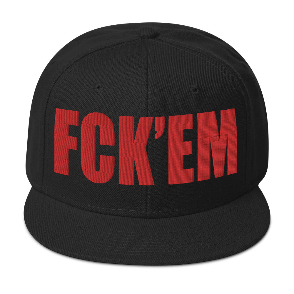 FCK'EM - Embroidered Snapback Hat