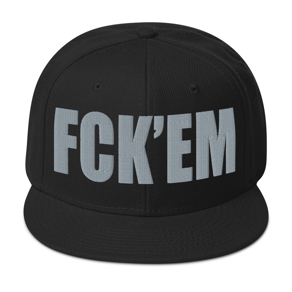FCK'EM - Embroidered Snapback Hat