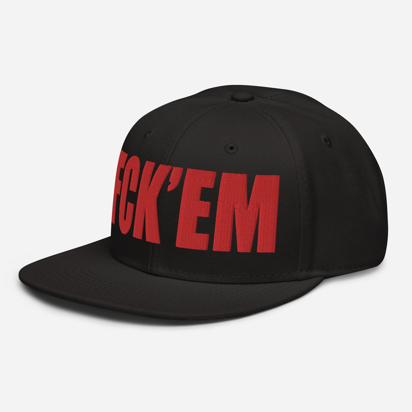 FCK'EM - Embroidered Snapback Hat