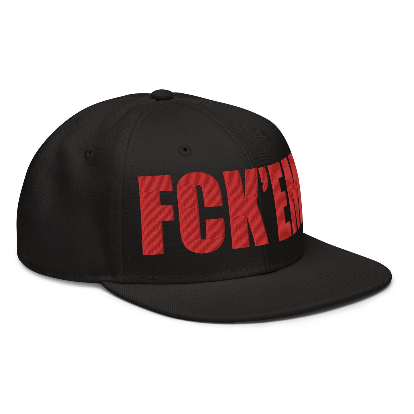 FCK'EM - Embroidered Snapback Hat