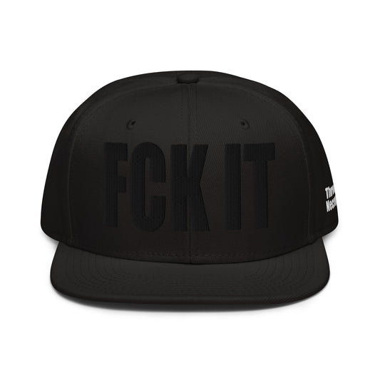 FCK IT - Embroidered Snapback Hat